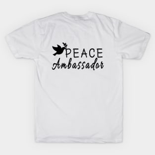 Peace Ambassador! T-Shirt